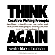 Think Again: Creative Writing Prompts